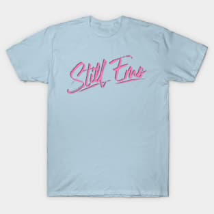 Still Emo (2024, Pink and Teal) T-Shirt